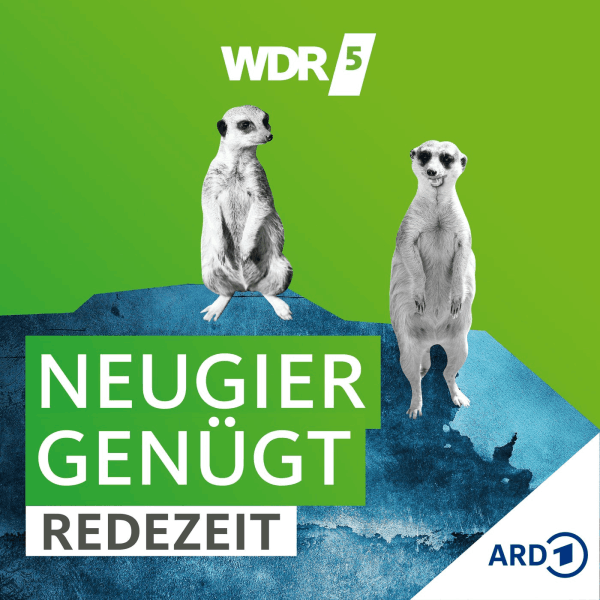 WDR Neugier genügt Podcast